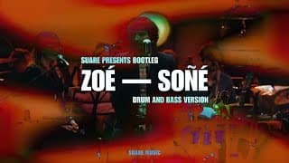 Zoé - Soñé (SUARE Remix) [Drum & Bass Bootleg)
